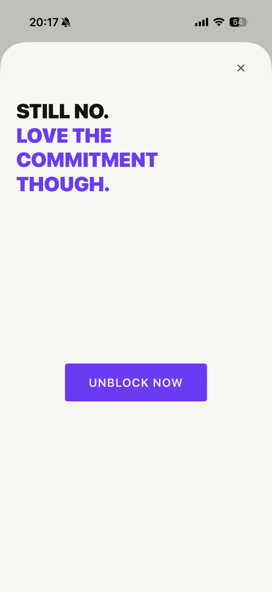 The runaway challenge: "Still no. Love the commitment though." above an Unblock now button